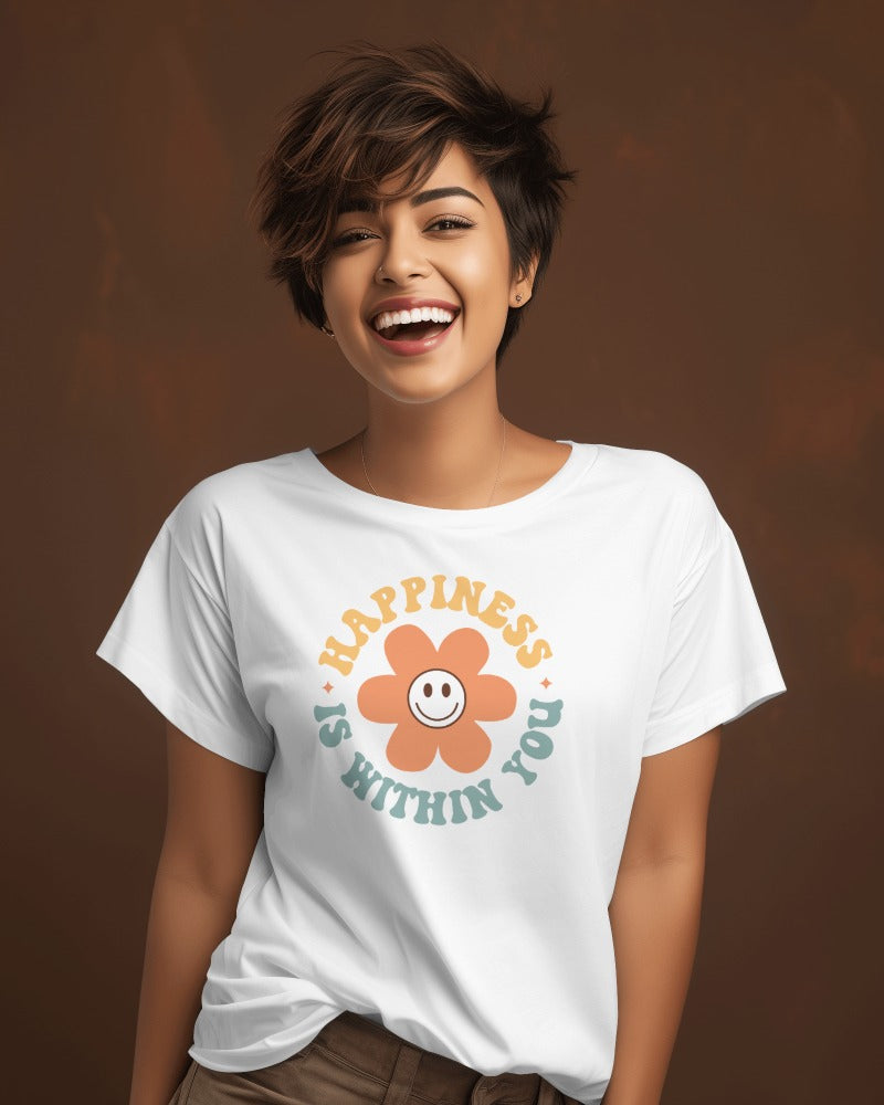 Happiness is Within You' Front White Tee. Inspirational and uplifting, perfect for embracing inner joy and positivity.